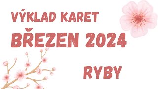 💞 RYBY  BŘEZEN 2024 💞 [upl. by Priebe]