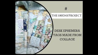 DAY 8283 the100dayproject Desk ephemera Tags made from Collage [upl. by Sinclare]