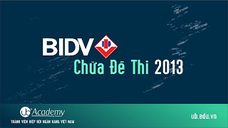 Chữa Đề thi BIDV 2013 [upl. by Brnaba]