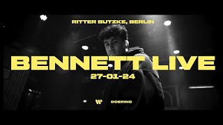 BENNETT Full Set live  Ritter Butzke Berlin [upl. by Aleihs]