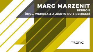 Marc Marzenit  Perron Alberto Ruiz Remix [upl. by Wilde]