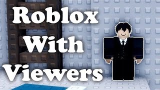 Were playing Roblox with Viewers Join the Game [upl. by Leora716]