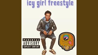 Icy Girl Freestyle [upl. by Ttam]