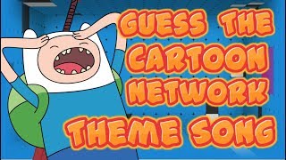 CAN YOU GUESS THESE CARTOON NETWORK TV SHOWS FROM THEME SONGS  CAN YOU GUESS THEM [upl. by Olemrac]