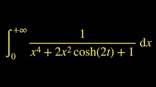 Calcul de l’intégrale de 0 à plus l’infini de 1 x42x2\cosh2t 1 [upl. by Aciraj580]