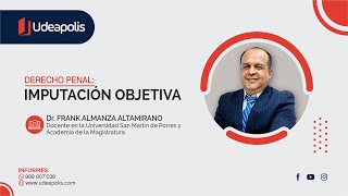 Imputación Objetiva y Subjetiva  Frank Almanza Altamirano [upl. by Felske375]