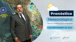 2 de septiembre de 2024 Pronóstico del Tiempo 18h smn [upl. by Adniram950]