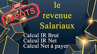 Revenue salariaux Calcul IR et salaire net à payer [upl. by Elvia]