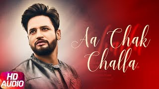 Aa Chak Challa Full Audio Song  Sajjan Adeeb  Jay K  Latest Punjabi Song 2017  Speed Records [upl. by Fi588]