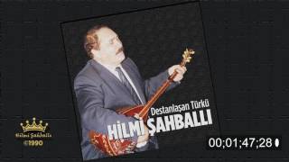 Hilmi Şahballı  Destanlaşan Türkü  Gelmedi Yar ©1990 Official Audio [upl. by Innavoj]