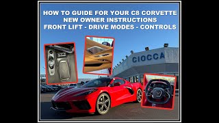 Ciocca Corvette  How To Guide For Your C8 Corvette  New Owner Instructions [upl. by Alfreda]