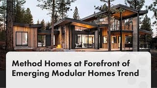 Method Homes at Forefront of Emerging Modular Homes Trend [upl. by Wobniar]