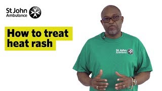 How to Treat Heat Rash  First Aid Training  St John Ambulance [upl. by Breech]