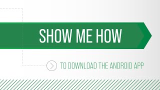 Show Me How to Download the Android App [upl. by Pepita]