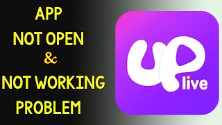 Fix quotUPLivequot App Not Working Problem Problem Solved  UPLive Not Open Problem [upl. by Arihsa]