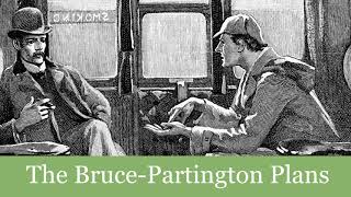 40 The BrucePartington Plans from His Last Bow Reminiscences of Sherlock Holmes 1917 Audiobook [upl. by Haret242]