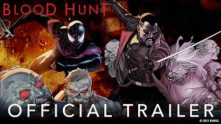 MARVEL’S BLOOD HUNT  Official Trailer  Marvel Comics [upl. by Esele]