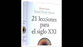 21 lecciones para el siglo XXI audiolibro Yuval Noah Harari castellano Parte 1 de 2 [upl. by Imoin130]