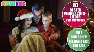 DIE 10 BESTEN WEIHNACHTSLIEDER DEUTSCH ZUM MITSINGEN ► INKLUSIVE DEUTSCHEM LIEDERTEXT [upl. by Augusta]