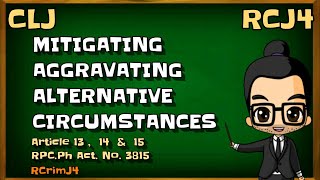 MITIGATING AGGRAVATING amp ALTERNATIVE CIRCUMSTANCES  RPCPh Act No 3815  TAGALOG [upl. by Jovia]