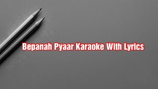 Bepanah Pyaar Karaoke With Lyrics  Payal Dev Yasser Desai [upl. by Nosiddam816]