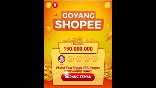 CARA MUDAH GOYANG SHOPEE AGAR KOIN BANYAK [upl. by Yevette954]