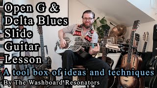 How To Play In Open G  Delta Blues  Bottleneck Slide Resonator Guitar Lesson [upl. by Deibel]