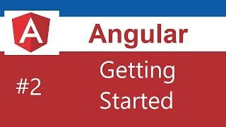 Angular Tutorial  2  Getting Started [upl. by Tiff]