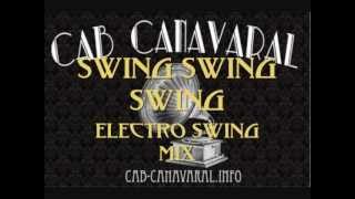 Electroswing Mix  Cab Canavaral SwingSwing Swing [upl. by Gnem203]