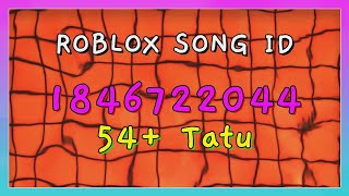 54 Tatu Roblox Song IDsCodes [upl. by Siul]