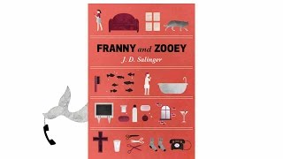 Franny and Zooey by J D Salinger [upl. by Conlan]