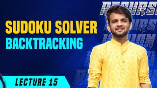 L15 Sudoko Solver  Backtracking [upl. by Anwad]