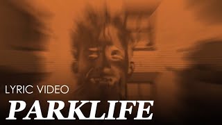 Blur  Parklife Lyric Video [upl. by Quintus]