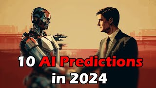 10 AI Predictions for 2024  Trends today  What Im looking forward to next year [upl. by Eicrad]