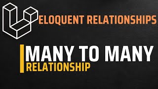 Many To Many Relationship  Laravel Eloquent Relationships [upl. by Stav351]