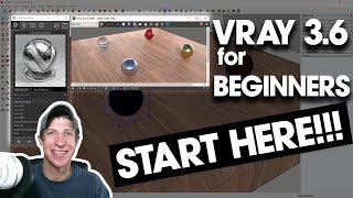 Getting Started with Vray 3 6 For SketchUp  START HERE IF YOURE A BEGINNER [upl. by Cesaria822]