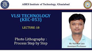 L18  Photo Lithography Process Steps  VLSI Technology KEC053  Hindi [upl. by Tucky]