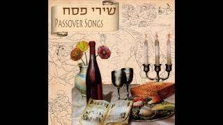 Eliyahu HaNavi  Passover Songs [upl. by Kolodgie]