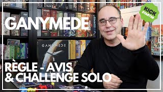 GANYMEDE  Règles  Avis et Challenge Solo [upl. by Levitt301]