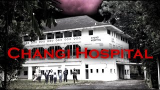 Singapores Most Haunted Place  Changi Hospital Truth Revealed [upl. by Hippel]