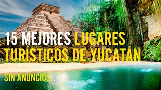 15 mejores lugares turísticos de Yucatán [upl. by Mccall]