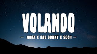 Mora x Bad Bunny x Sech  Volando Remix LetraLyrics [upl. by Eimac531]