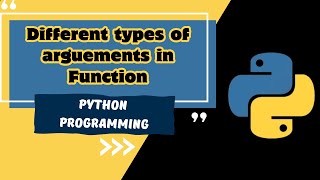 Function Part 2 Different types of arguments  Example programs Python  MUST WATCH [upl. by Remlap]