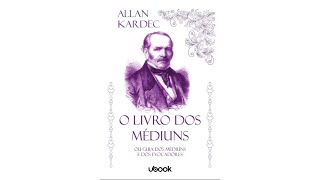 AUDIOLIVRO  O livro dos médiuns  PARTE 1 [upl. by Sirromed]