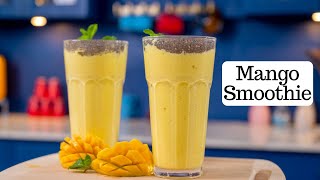 Quick amp Healthy Mango Smoothie  Mango Shake Recipe  Kunal Kapur Summer Drinks Recipes [upl. by Ru]