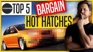 Top 5 BARGAIN HOT HATCHES  ReDriven [upl. by Hoskinson]