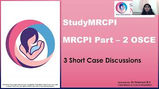 MRCPI Part 2 OSCE  3 SHORT DISCUSSIONS  DrSowmya NS  StudyMEDIC [upl. by Nilyaj]