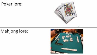 Poker Lore vs Mahjong Lore [upl. by Atinniuq170]