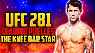 UFC 281 Claudio Puelles  The Knee Bar Star [upl. by Kerwinn]