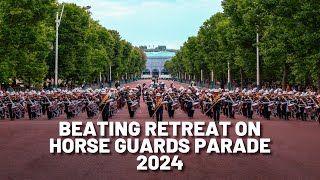 Beating Retreat on Horse Guards Parade 2024  The Bands of HM Royal Marines [upl. by Enneire]